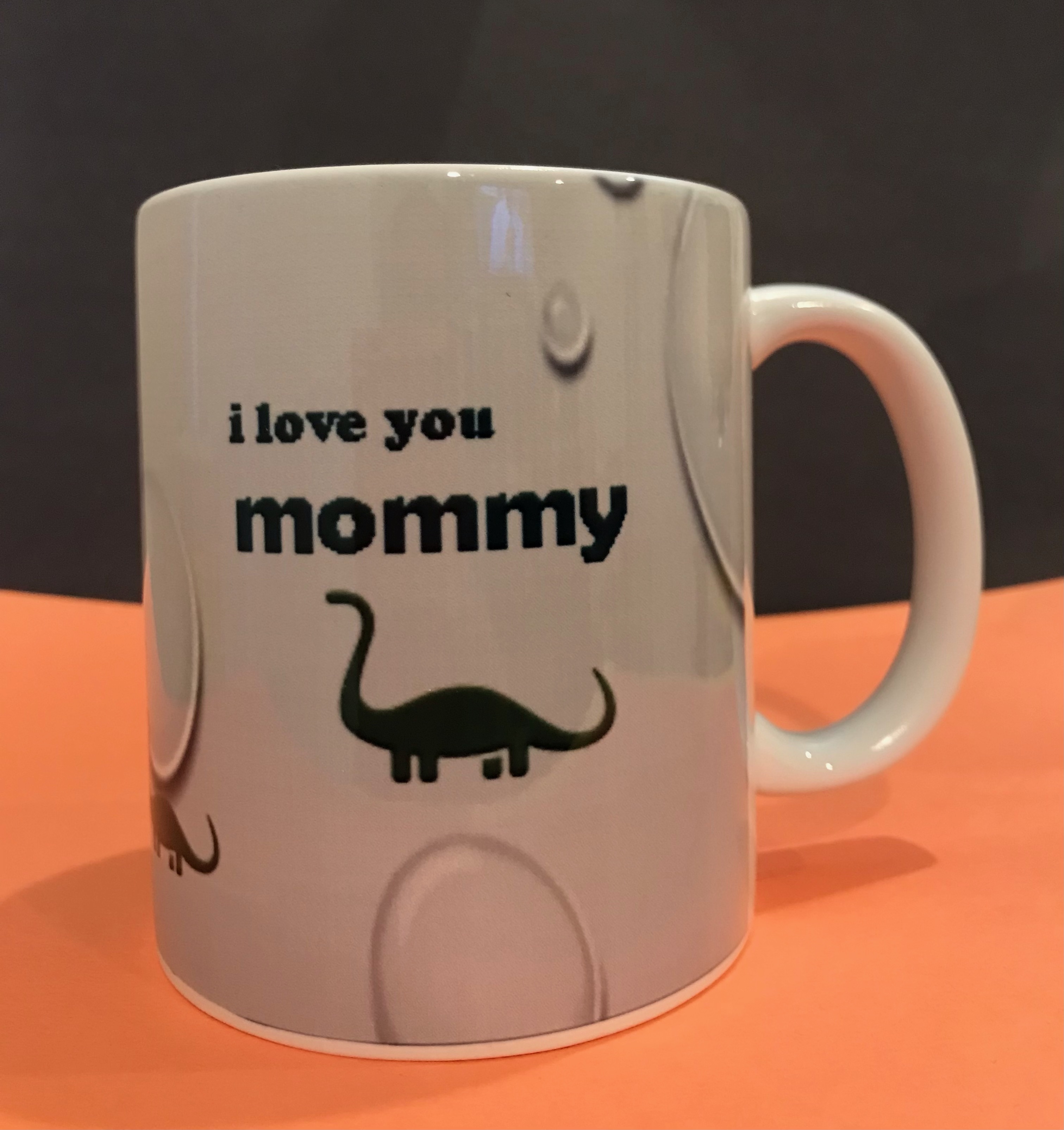 I love you Dino Mom